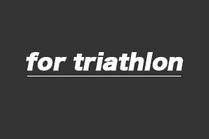 for triathlon